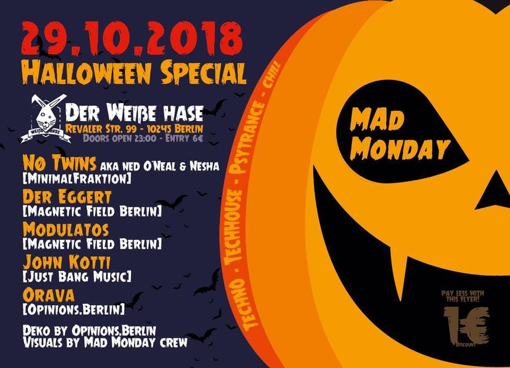 Mad Monday - Halloween Edition! 29 Oct '18, 23:00