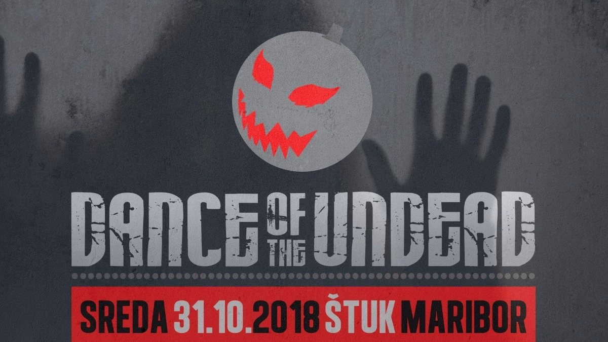 Dance Of The Undead 2018 31 Oct '18, 22:00