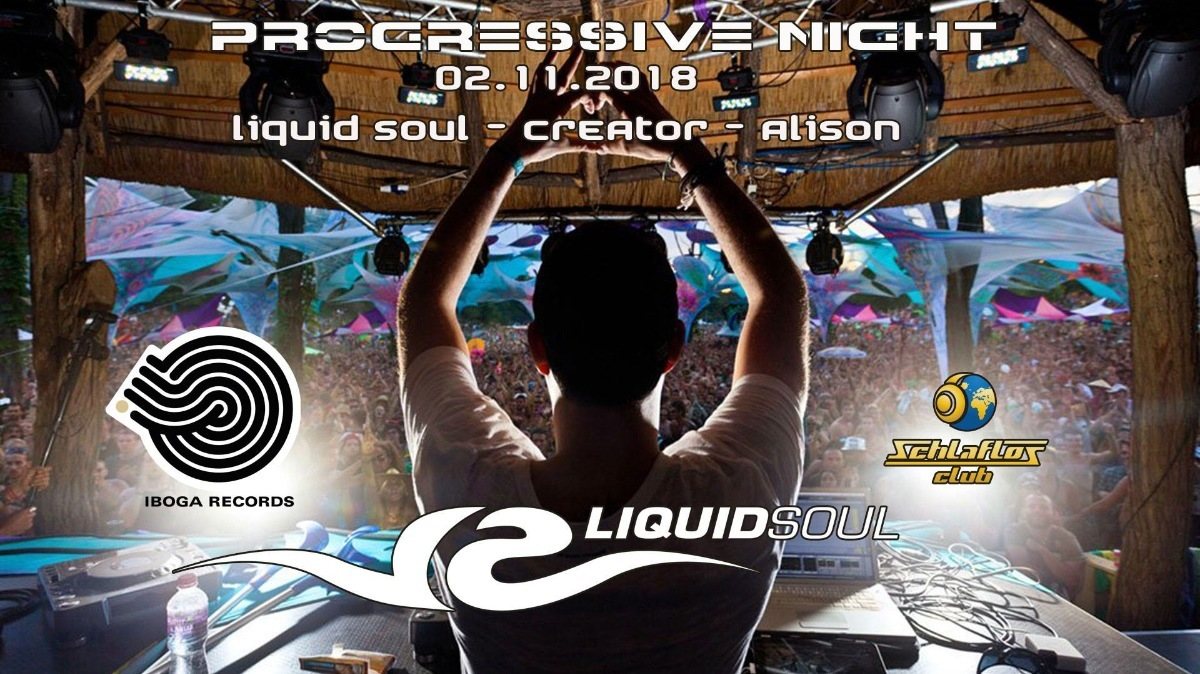 Progressive Night mit Liquid Soul 2 Nov '18, 23:00