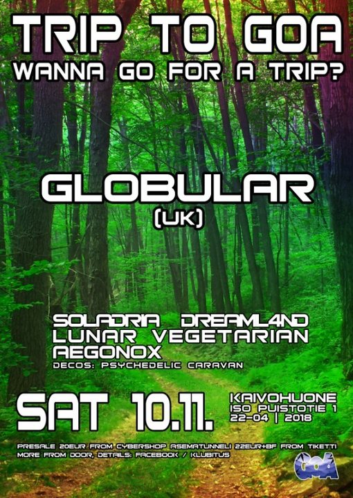 Trip To Goa presents: Globular Live (UK) 10 Nov '18, 22:00