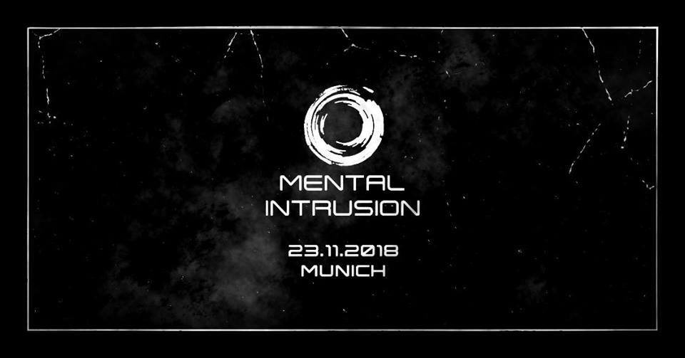 Mental Intrusion 23 Nov '18, 23:00