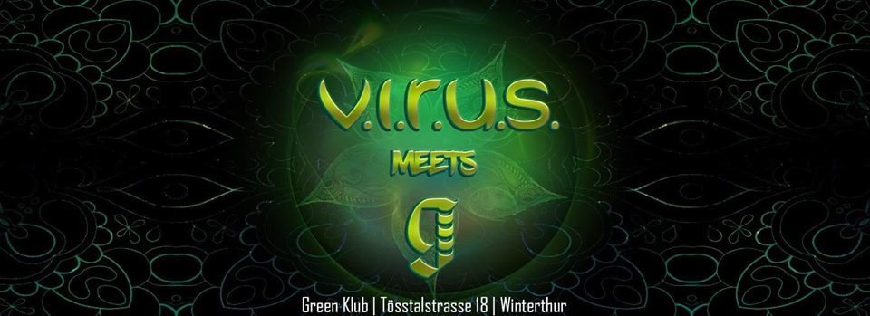 V.I.R.U.S.meets Green CLUB 8 Dec '18, 22:00