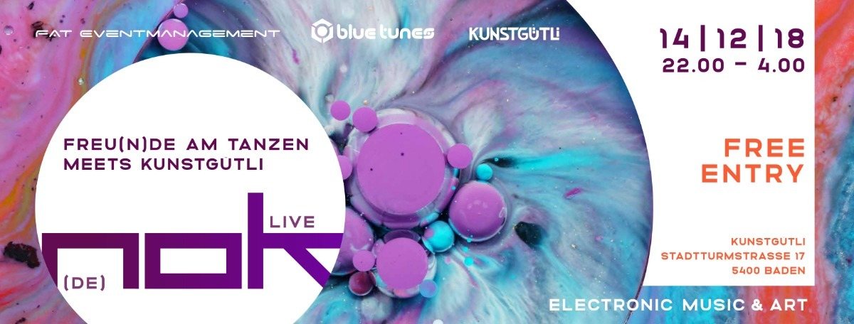 FREU(N)DE AM TANZEN meets KUNSTGÜTLI w/ NOK 14 Dec '18, 22:00