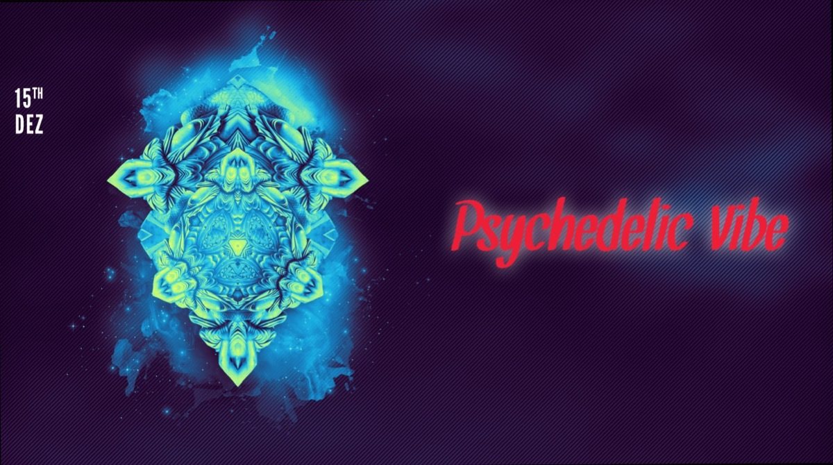 Psychedelic VIBE | Faders, Kopel & friends 15 Dec '18, 23:00