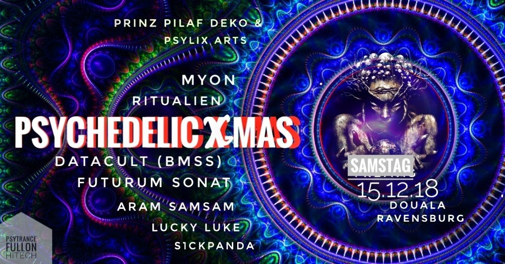 Psychedelic X-Mas 15 Dec '18, 22:00