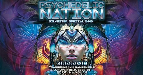 PSYCHEDELIC NATION - Silvester Spezial 2018 31 Dec '18, 18:00