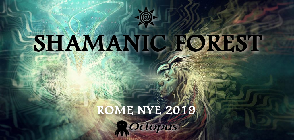 Shamanic Forest ۞ NYE 2019 31 Dec '18, 18:00