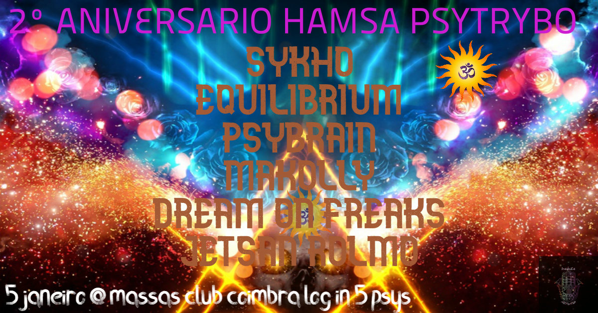 ॐ2º Aniversario Hamsá PsyTryboॐ Powered By Amantes Das Raves <3 5 Jan '19, 23:30