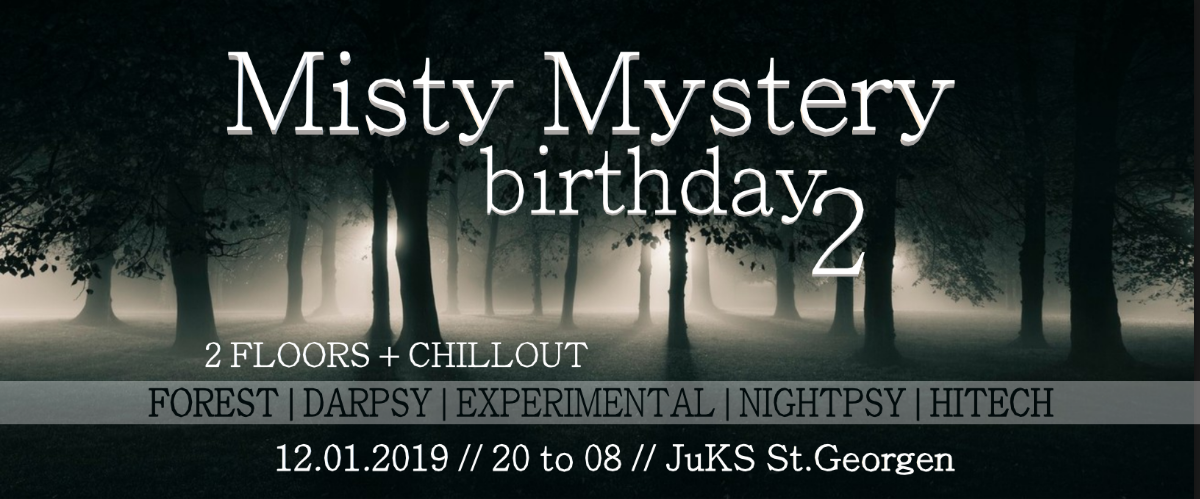 Misty Mystery Brithday 2 | 12 HOURs | 14 DJs | 6-10 EUROs 12 Jan '19, 20:00