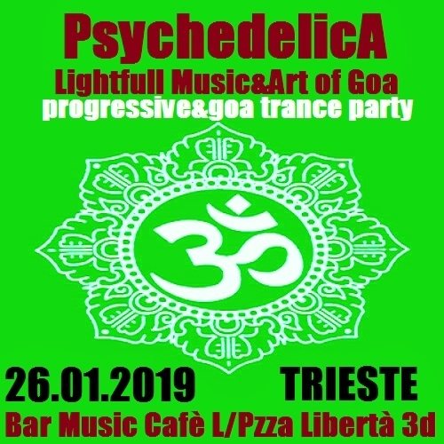 ***PsychedelicA***Lightfull Music&Art of Goa*** 26 Jan '19, 21:00