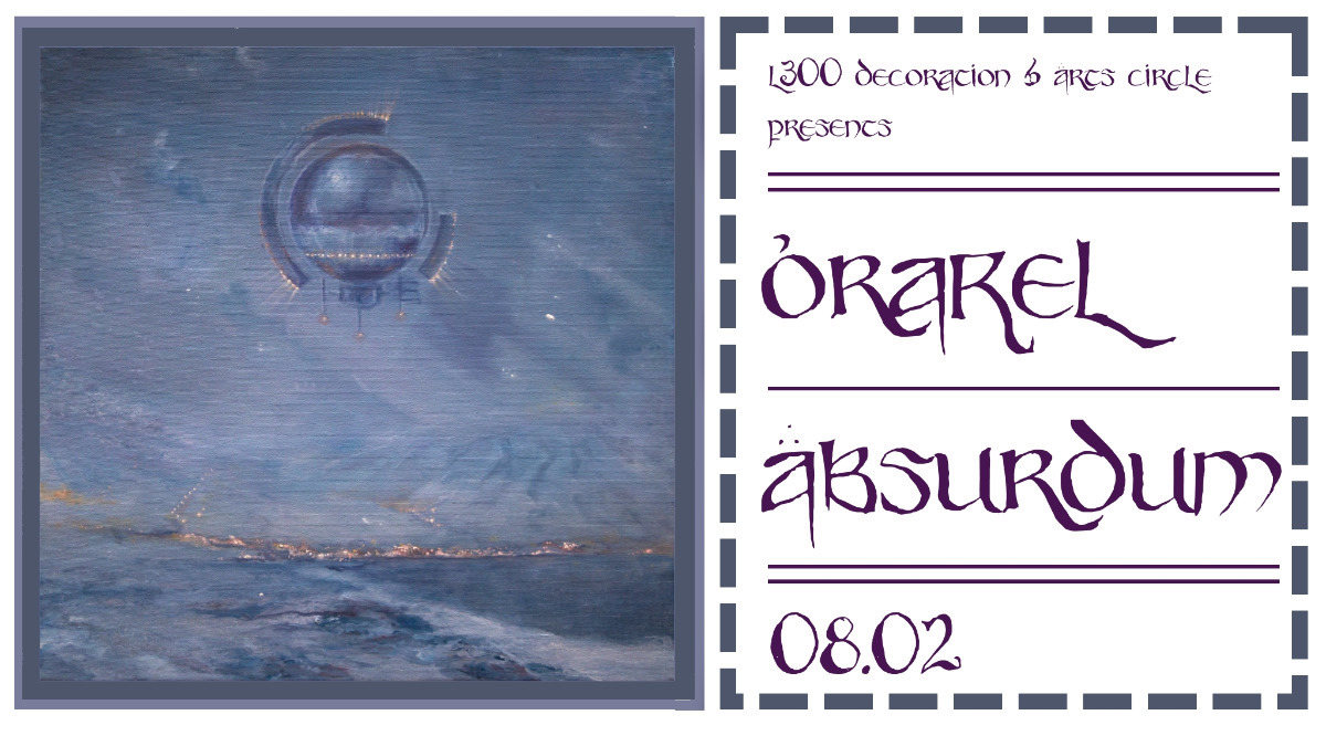 Orakel Absurdum w/ Kala & Hashashin 8 Feb '19, 23:00