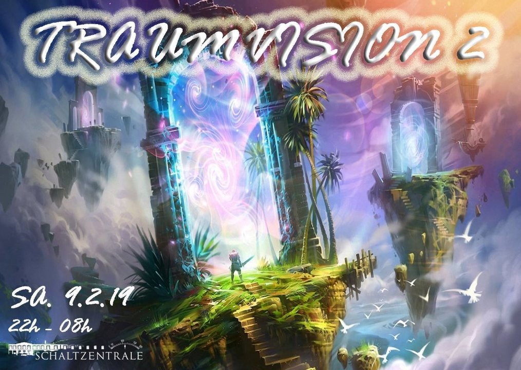 TraumVision 2 9 Feb '19, 22:00