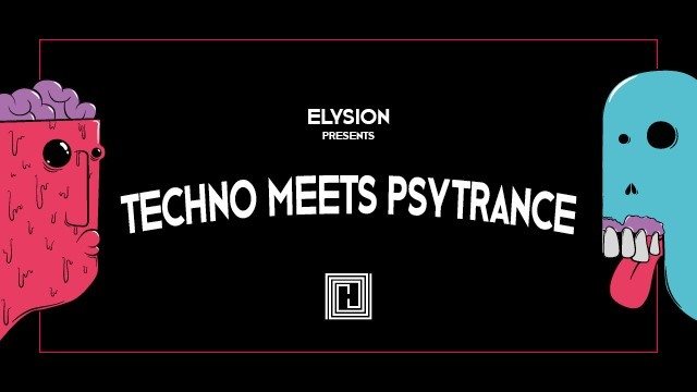 Elysion - Techno meets Psytrance III 1 Mar '19, 23:00