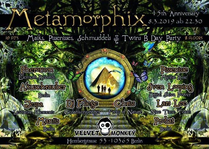 METAMORPHIX B-Day Party Sven Looping, Chriss, Fliege, Pissenisse, Lars Lee usw. 8 Mar '19, 22:00