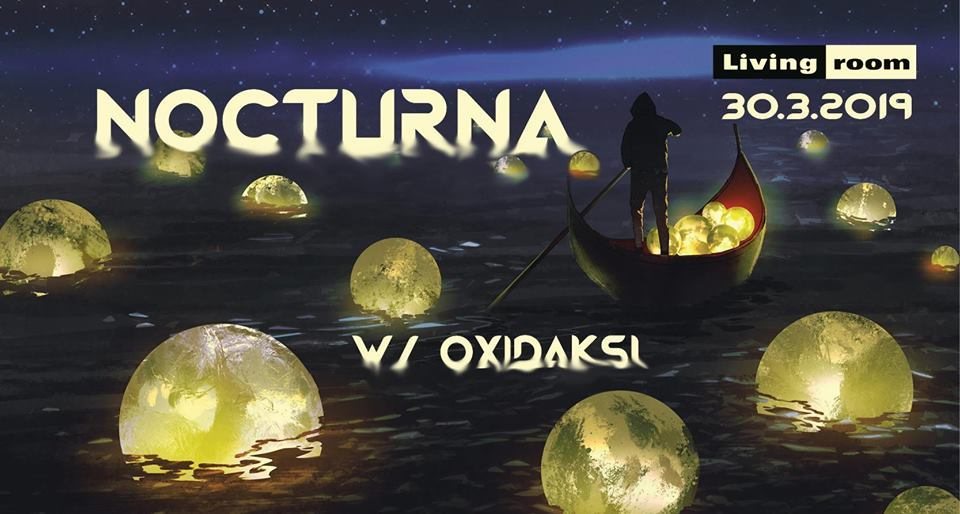 Nocturna w/ Oxidaksi 30 Mar '19, 23:00