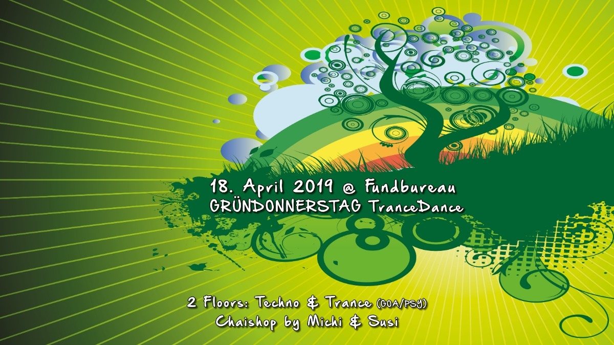 Atisha: Gründonnerstag (TranceDance Special) 18 Apr '19, 22:00