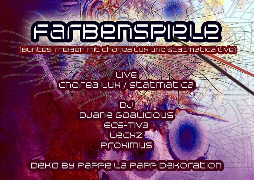 Farbenspiele (Buntes treiben mit Chorea Lux und Statmatica Live) 18 Apr '19, 22:00