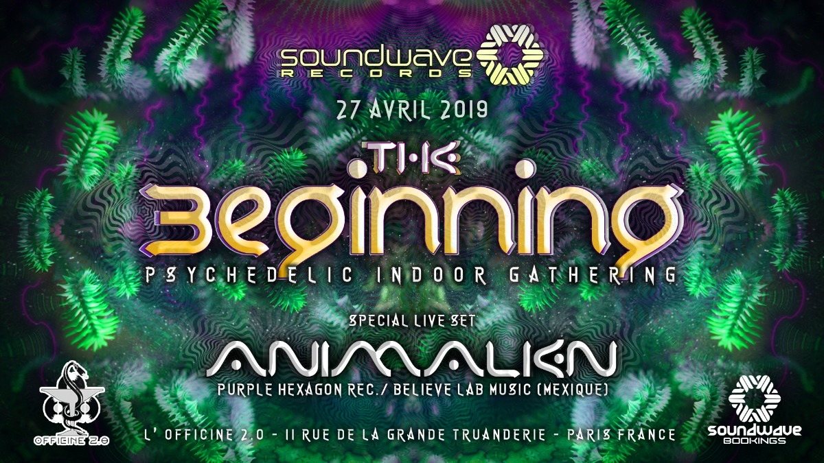 The Beginning - Psychedelic Indoor Gathering 27 Apr '19, 23:30