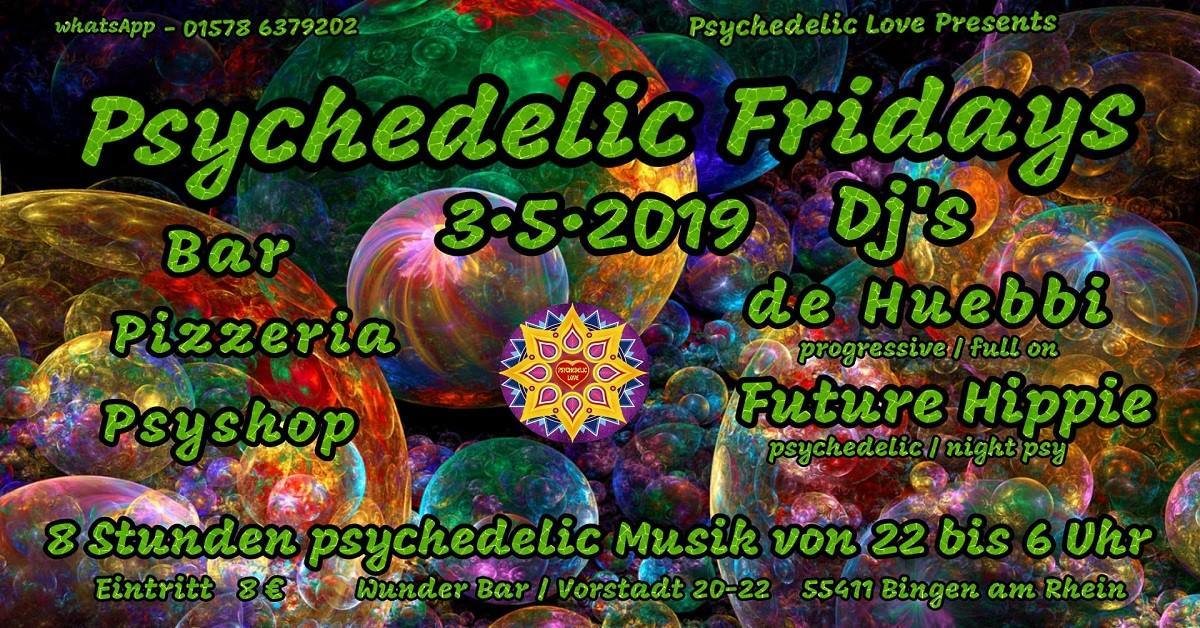 Psychedelic fridays #1 3 May '19, 22:00