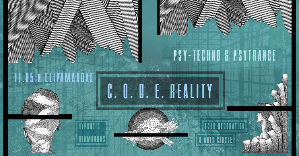 C O D E Reality w/ code-therapy, Floating Machine, LX-D & Sequoya 11 May '19, 23:00