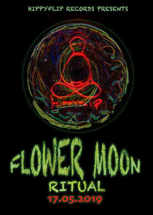 Flower Moon Ritual ☠ 17 May '19, 23:30