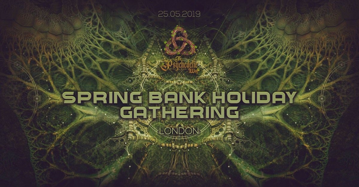 The Psychedelic Way Bank Holiday Gathering 25 May '19, 22:00