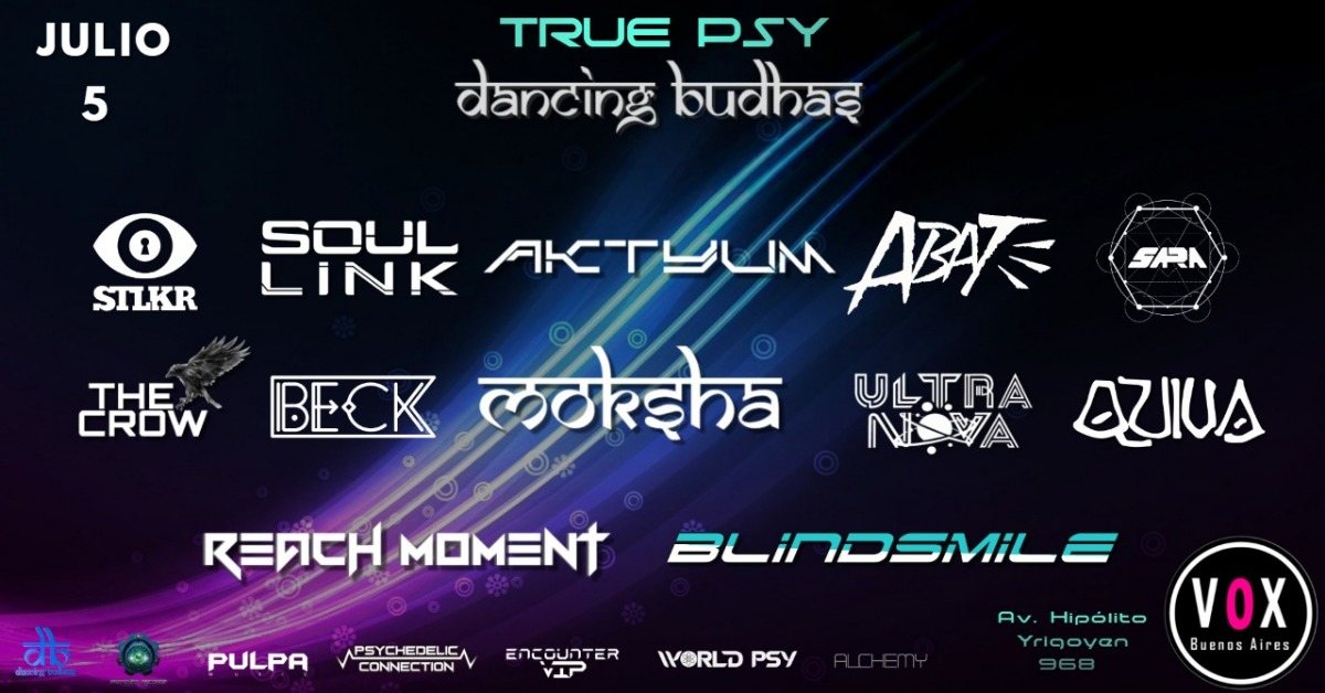 Dancing Budhas & True Psy 5 Jul '19, 23:30