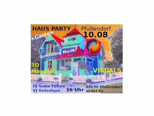 Haus Party Pfullendorf 10 Aug '19, 14:00