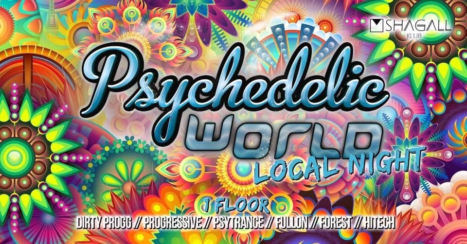 Psychedelic World | Local Night 10 Aug '19, 23:00