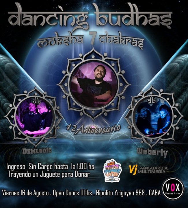 Dancing Budhas features Dj Moksha 7 Chakras 12th Aniversary 16 Aug '19, 23:30