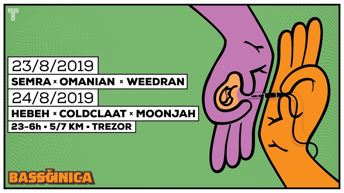 Bassčinica Weekender w/ Semra - Omanian - Weedran 23 Aug '19, 23:00