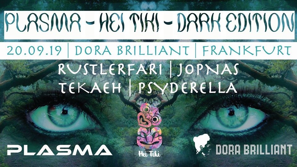 Plasma X Hei Tiki X Dark Edition 20 Sep '19, 23:00
