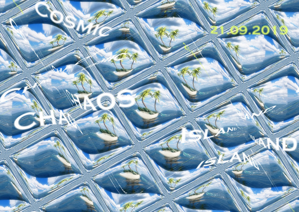 Cosmic Chaos Island 21 Sep '19, 16:00