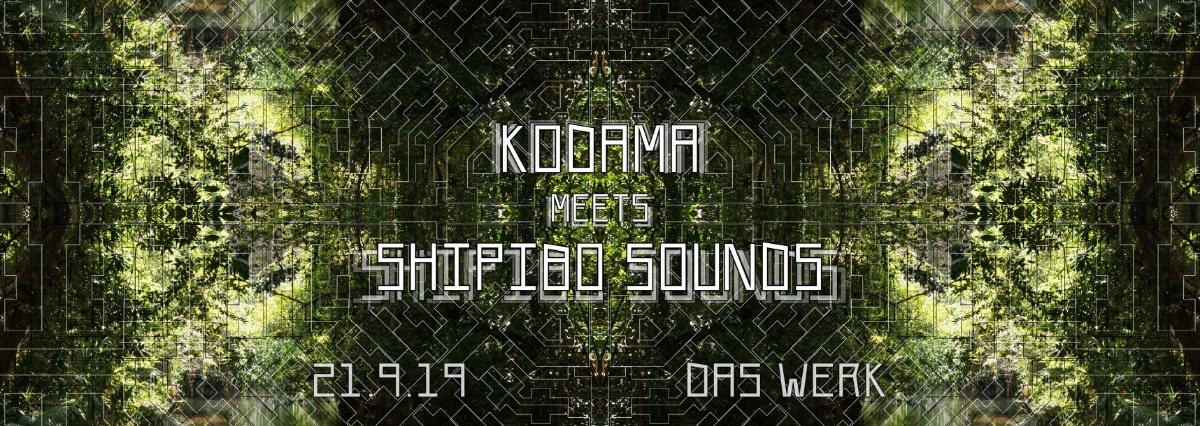 Kodama meets Shipibo Sounds 21 Sep '19, 23:00