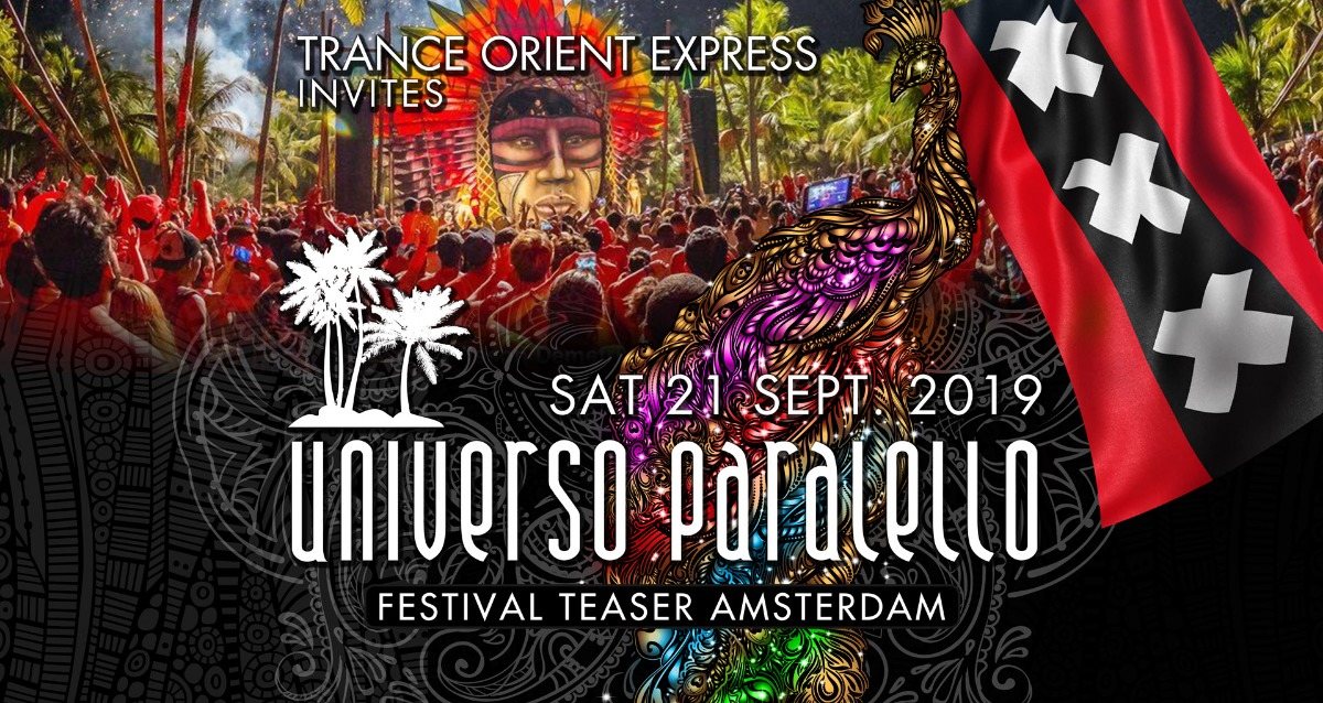 Trance Orient Express invites Universo Paralello Festival - Teaser Amsterdam 21 Sep '19, 22:00