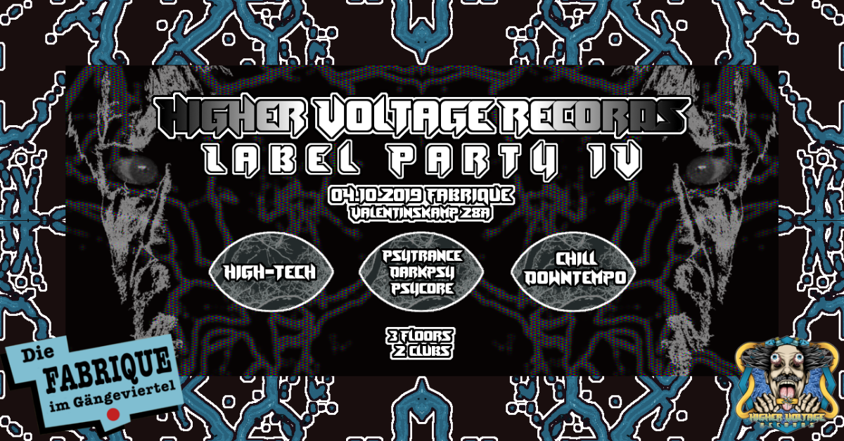 Higher Voltage Records Label Party Nr. IV 4 Oct '19, 23:00