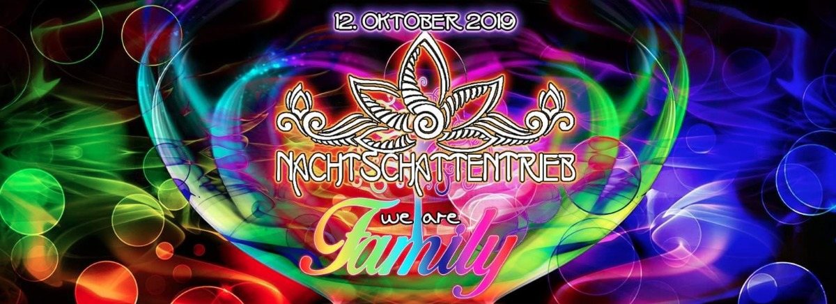 NachtSchattenTrieb 2019 ॐ We are Family 12 Oct '19, 20:00