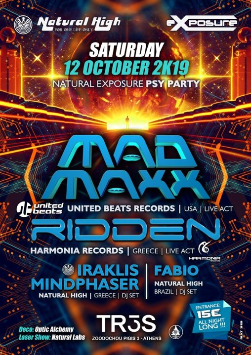 Natural Exposure presents Mad Maxx & Ridden in Athens 12 Oct '19, 23:30