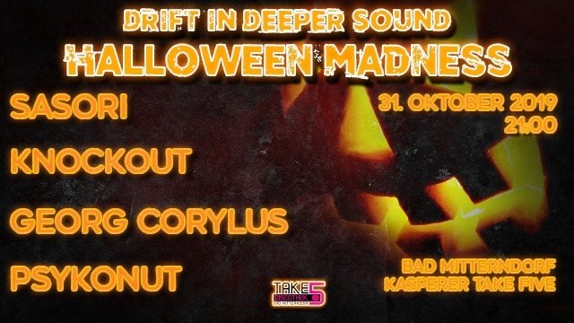Drift In Deeper Sound - Halloween Madness 31 Oct '19, 21:00