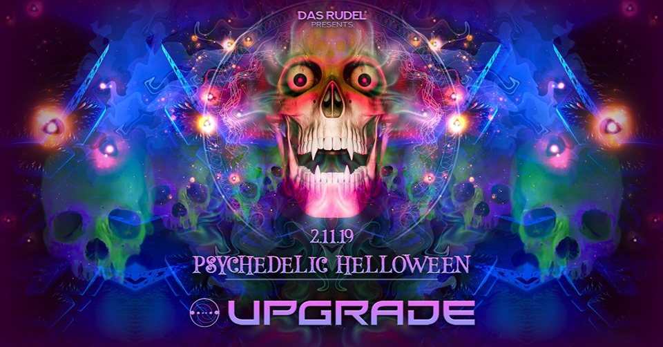 Psychedelic Helloween /w Upgrade Live 2 Nov '19, 23:00