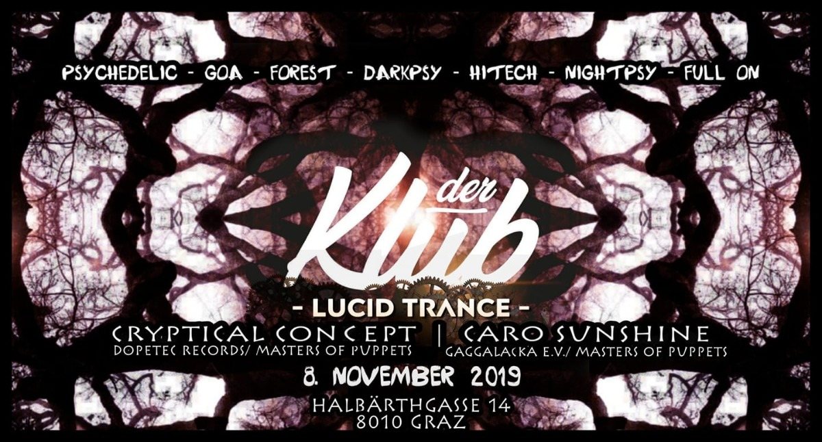 LUCID Trance w/ Cryptical Concept, Caro Sunshine uvm. 8 Nov '19, 22:00