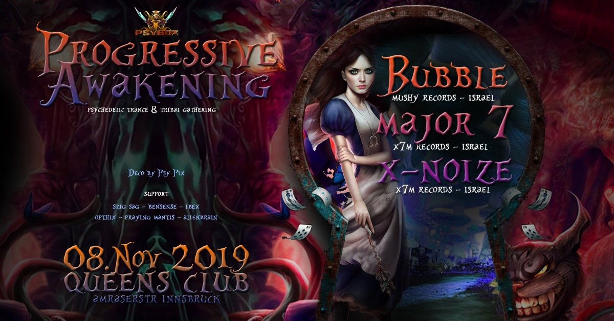 Psybox Progressive Awakening - Bubble Major7 XNoize 8 Nov '19, 22:00