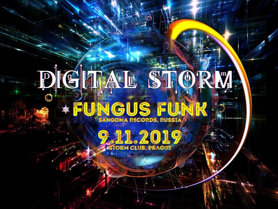 Digital Storm with Fungus Funk&Gappeq 9 Nov '19, 21:00
