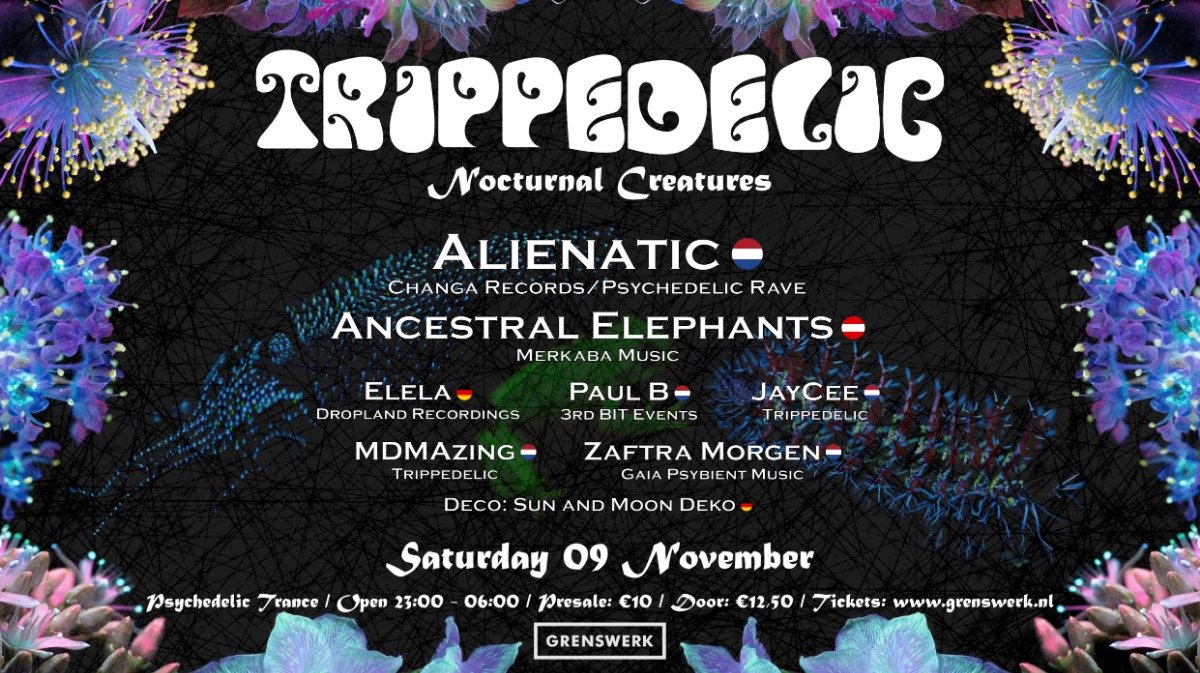 Trippedelic - Nocturnal Creatures 9 Nov '19, 23:00