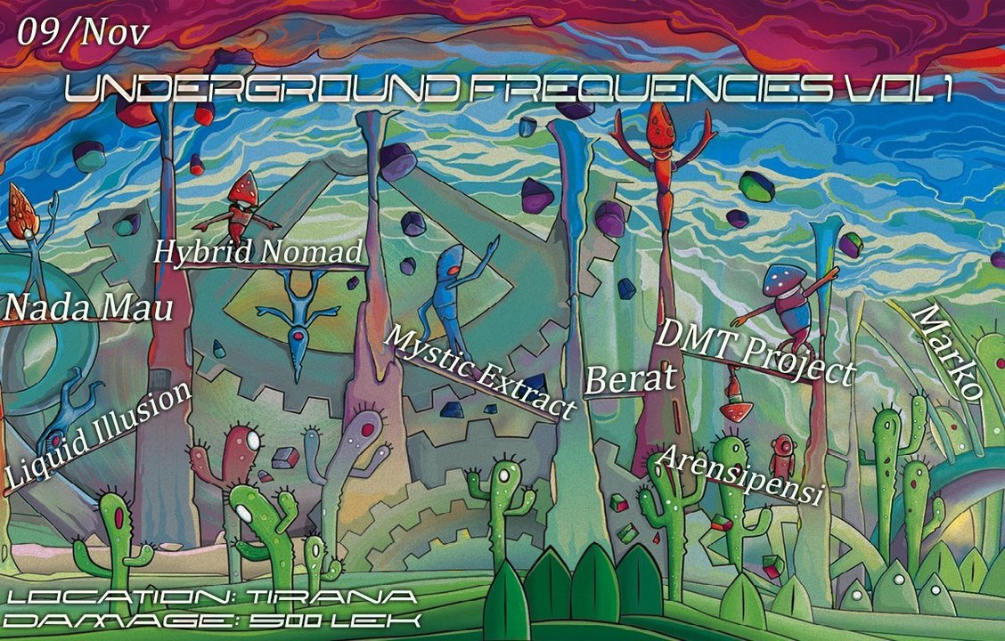 Underground Frequencies Vol 1 by DMT Project 9 Nov '19, 20:30
