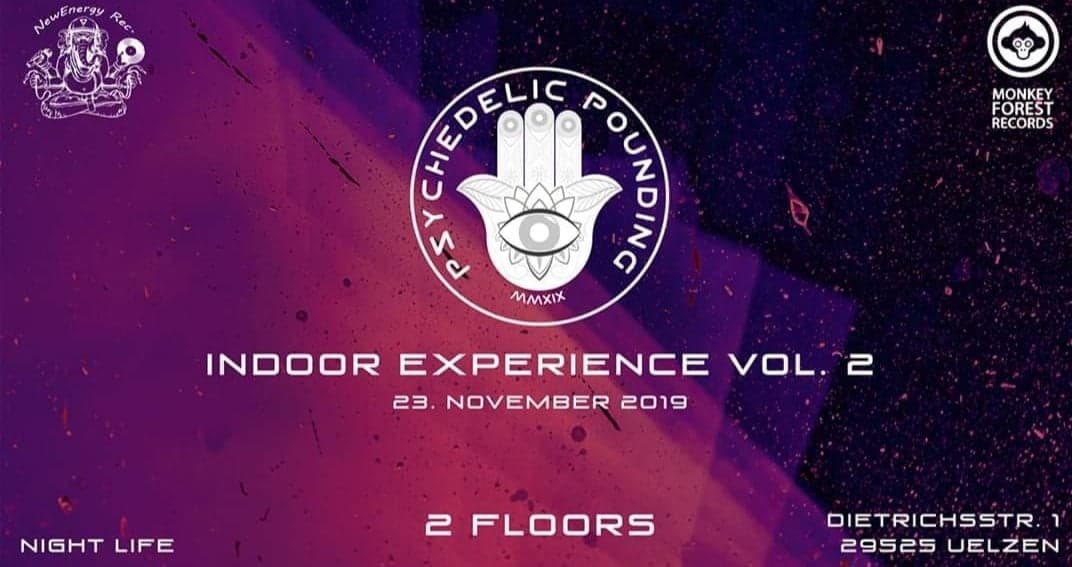 Psychedelic Pounding Indoor Eperience Vol. 2 23 Nov '19, 22:00