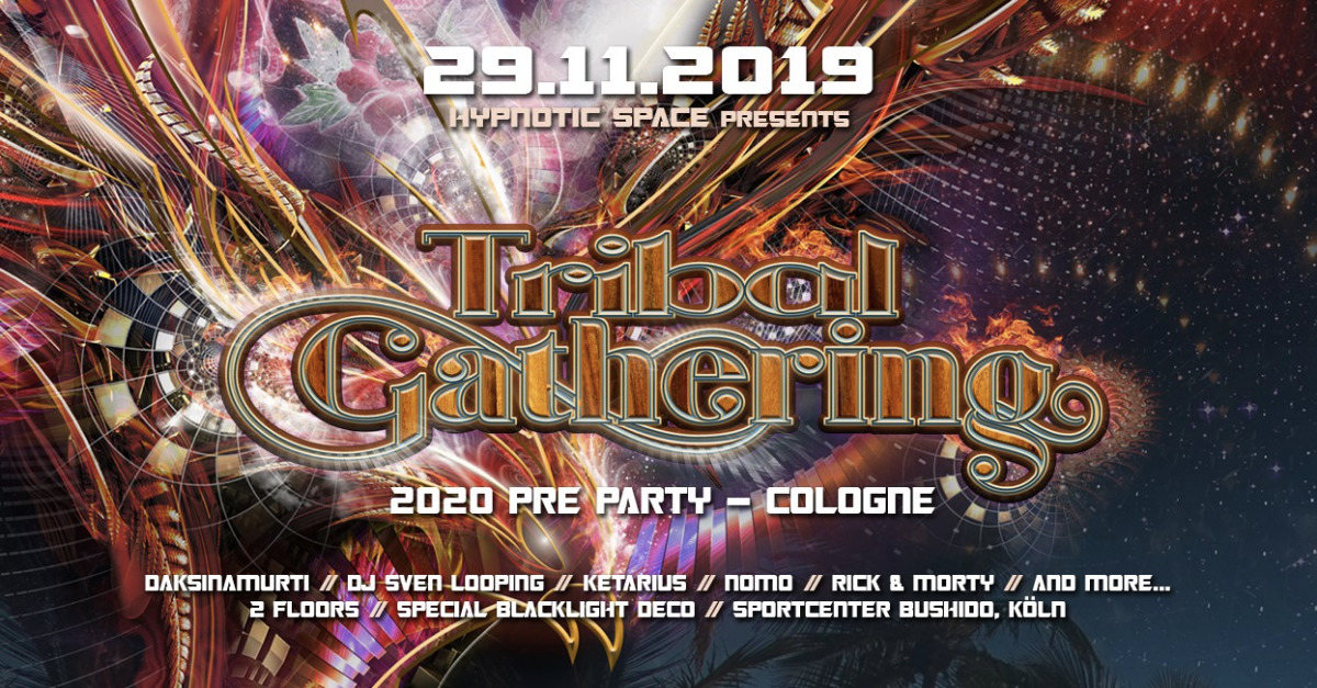 Tribal Gathering 2020 pre party Cologne 29 Nov '19, 23:00