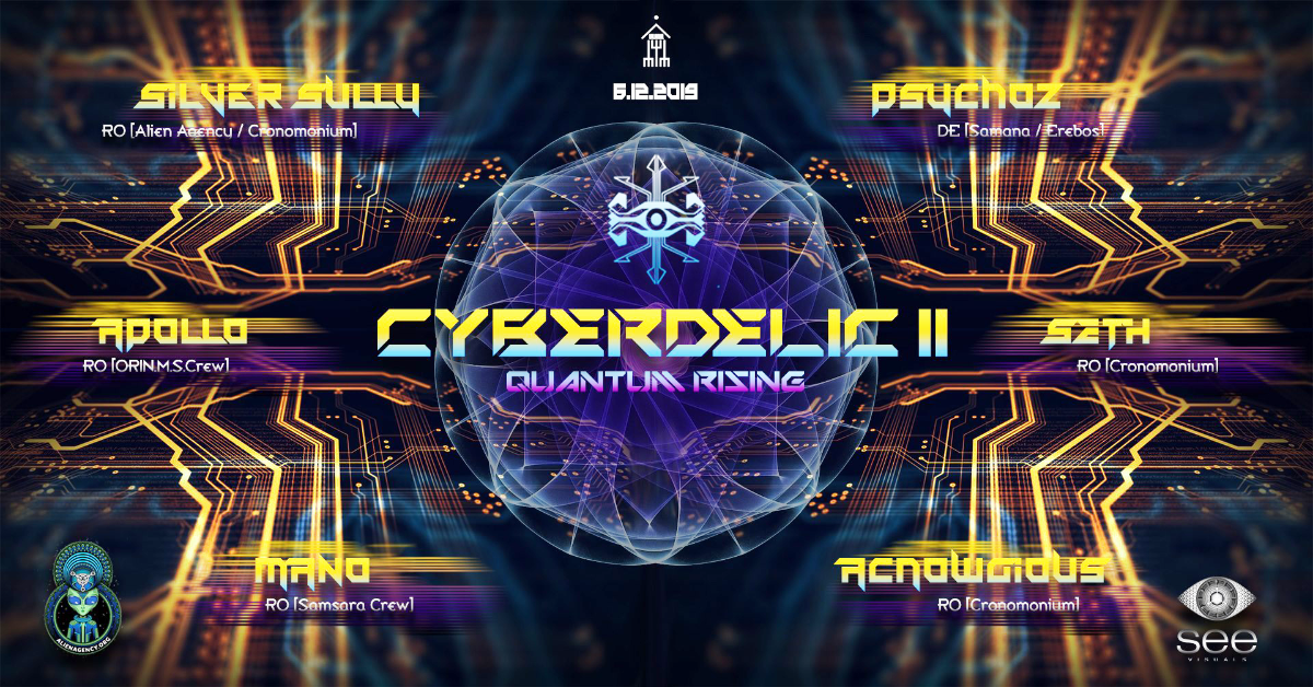 Cyberdelic II : Quantum Rising 6 Dec '19, 22:00