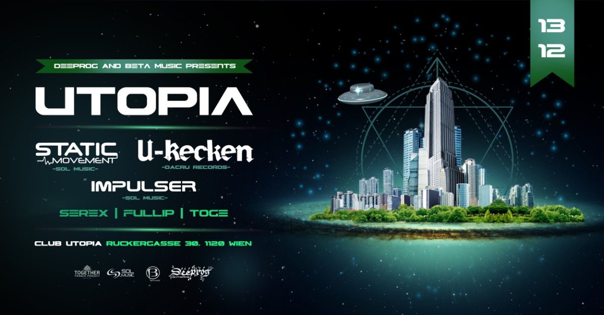 Utopia feat U-Recken, Static Movement, Impulser 13 Dec '19, 22:00