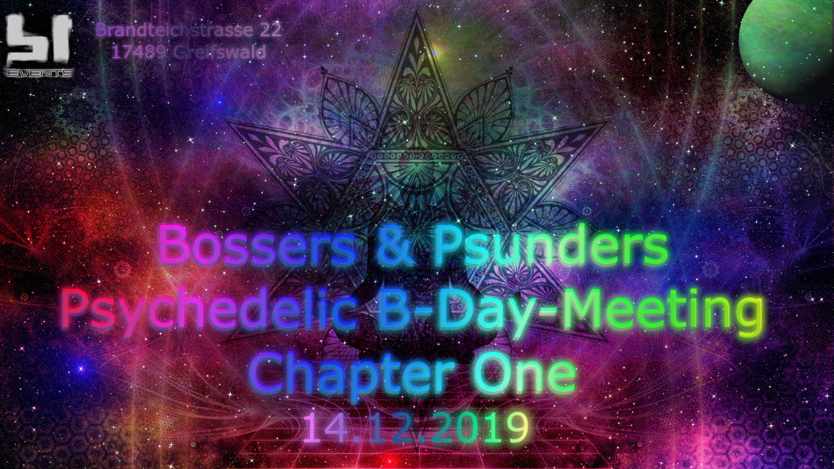 Bossers & Psunders B-Day-Meeting Chapter One 14 Dec '19, 23:00